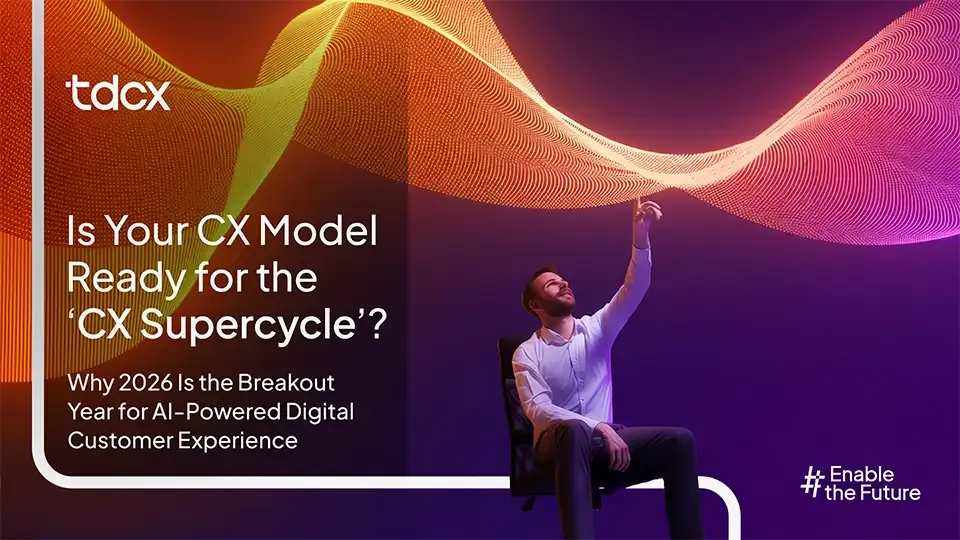Is Your CX Model Ready for the 'CX Supercycle'?